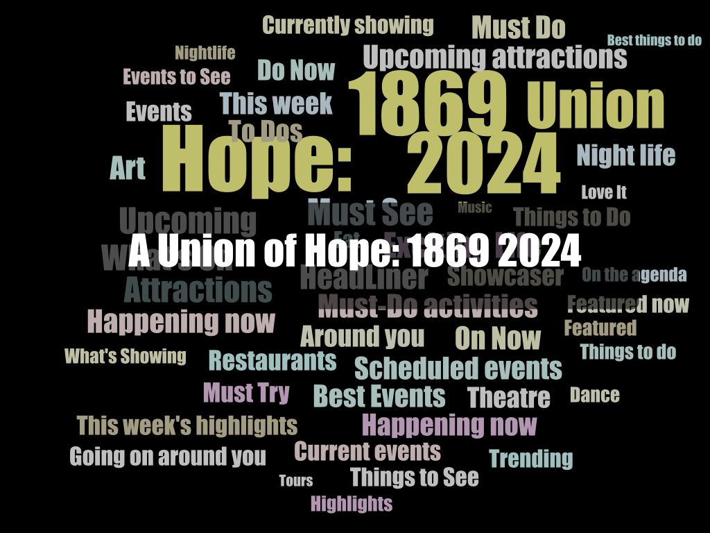 A Union of Hope: 1869  2024 1