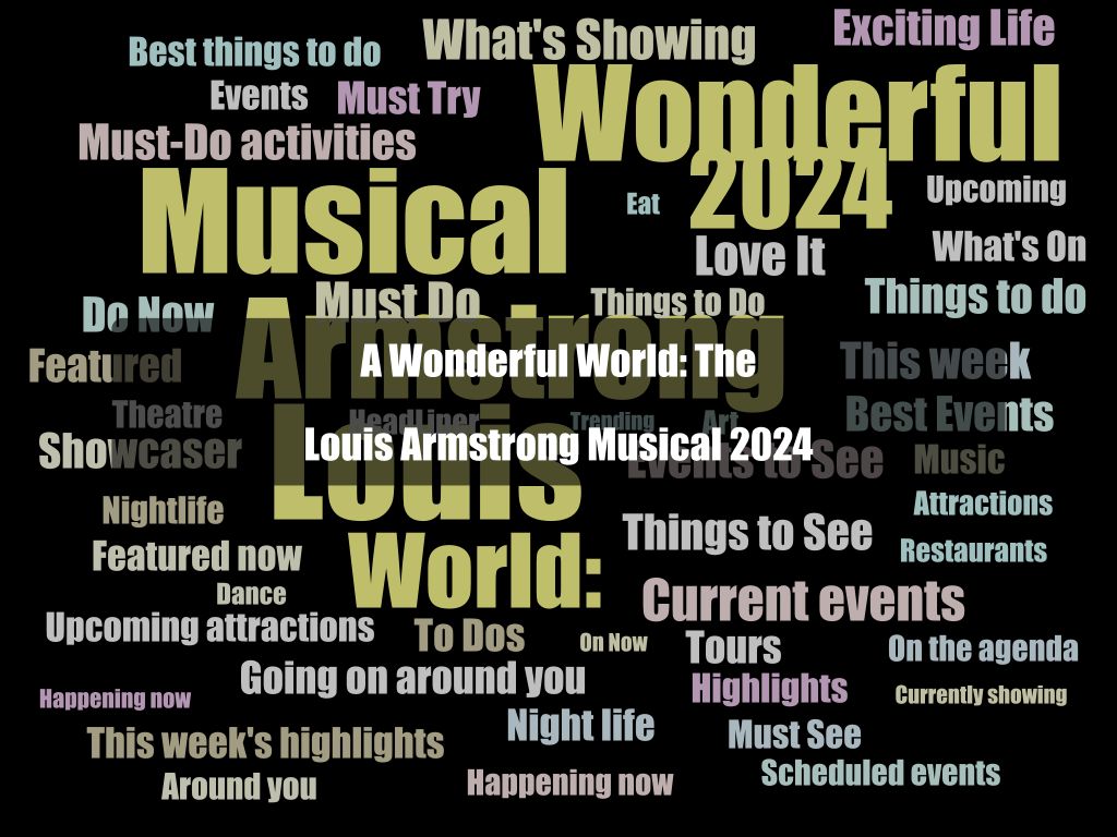 A Wonderful World: The Louis Armstrong Musical 2024 1