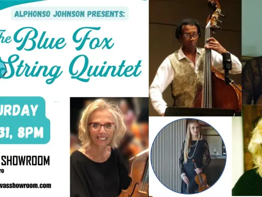Alphonso Johnson Presents: The Blue Fox String Quintet Saturday, May