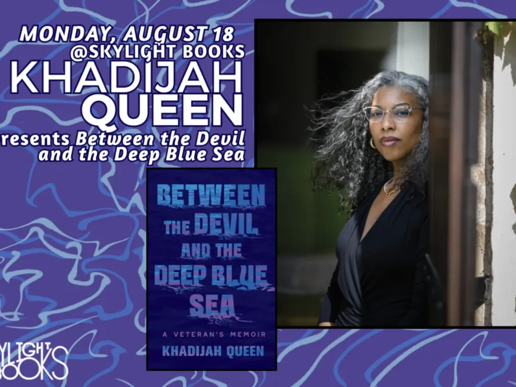At Skylight: Khadijah Queen presents BETWEEN THE DEVIL AND THE DEEP BLUE SEA 2025 1