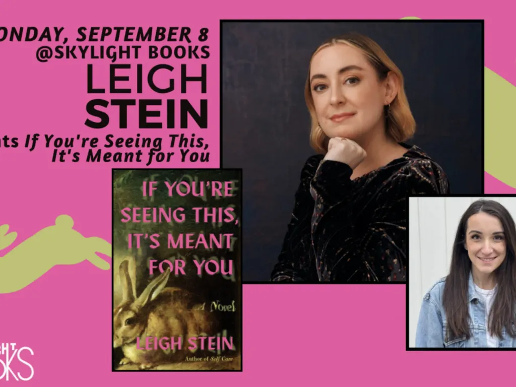 At Skylight: Leigh Stein presents IF YOU'RE SEEING THIS, IT'S MEANT FOR YOU w/ Fortesa Latifi 2025 1