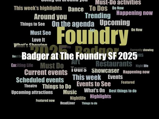 The Foundry and Garage Access presents Badger on the US and Canada Tour!