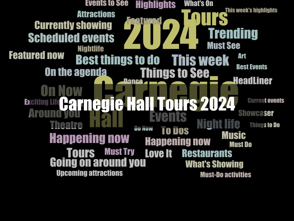 Carnegie Hall Tours 2024 1