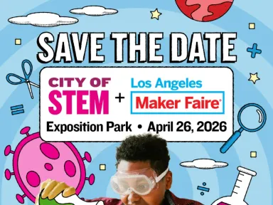 City of STEM +LA Maker Faire is back! This year,...