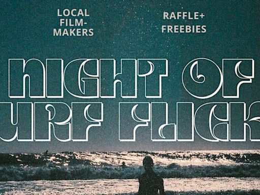 Come hang out for our 4th Annual Night of Surf Flicks at Balboa Theater on Thursday, May 1st