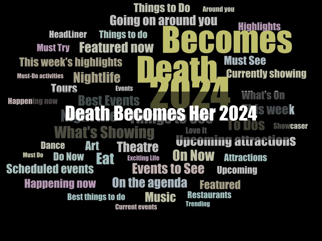 Death Becomes Her 2024 1