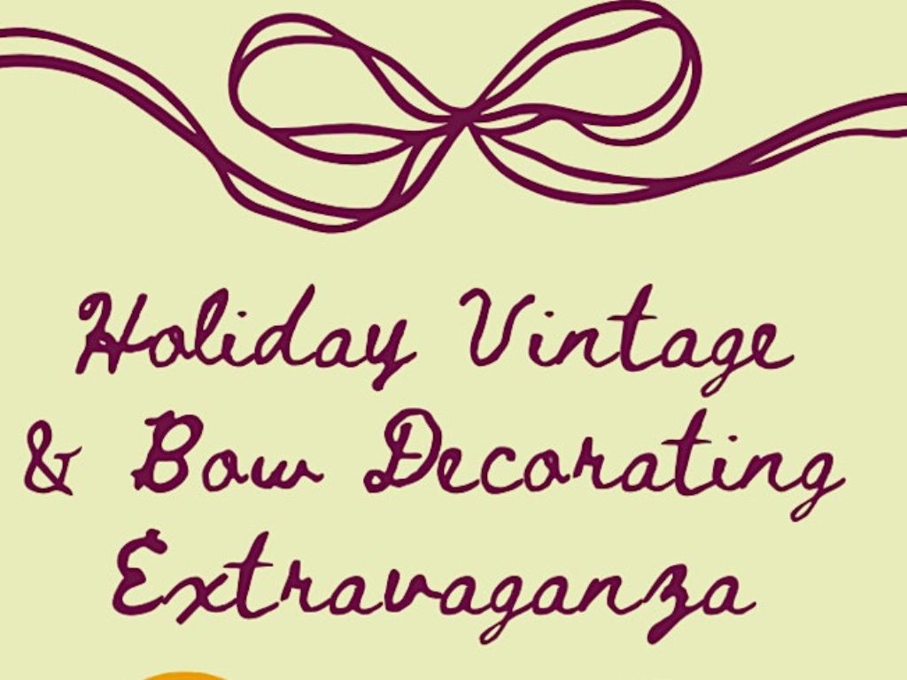 Holiday Vintage Bow Decorating Extravaganza 2024 1