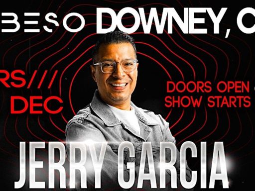Come see comedian Jerry Garcia live in Downey, CA for a night full of laughter and fun! 