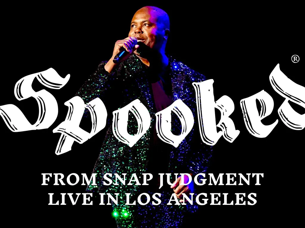 LAist and Snap Judgment Present 'Spooked' Live 2025 1