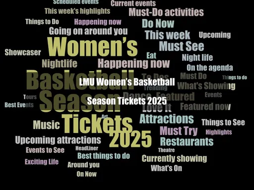 LMU Women’s Basketball Season Tickets...