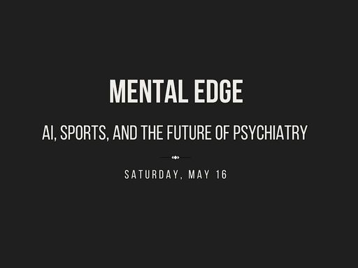Join us for Mental Edge, where we explore how AI is shaping sports performance and revolutionizing the field of psychiatry!