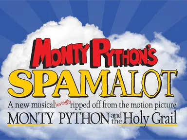 Monty Python’s Spamalot, the outrageous musical comedy lovingly ripped from the film classic Monty P...