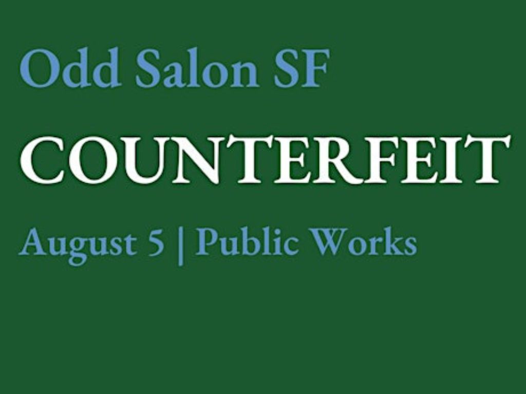 Odd Salon SF: COUNTERFEIT 2025 1