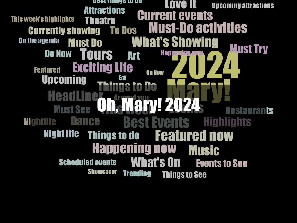 Oh, Mary!  2024 1