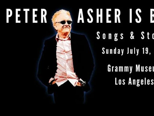 Peter Asher's Songs & Stories of Peter & Gordon ("A World Without Love" ), James Taylor, Linda Ronstadt, The Beatles’ Apple Records & more!