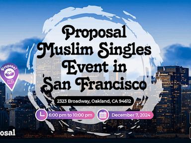 Proposal BIGGEST Muslim Singles Event in the Bay Area