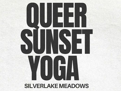 Join With Love Projects for a free, queer-centered outdoor yoga practice as the sunsets over Silver Lake meadows.