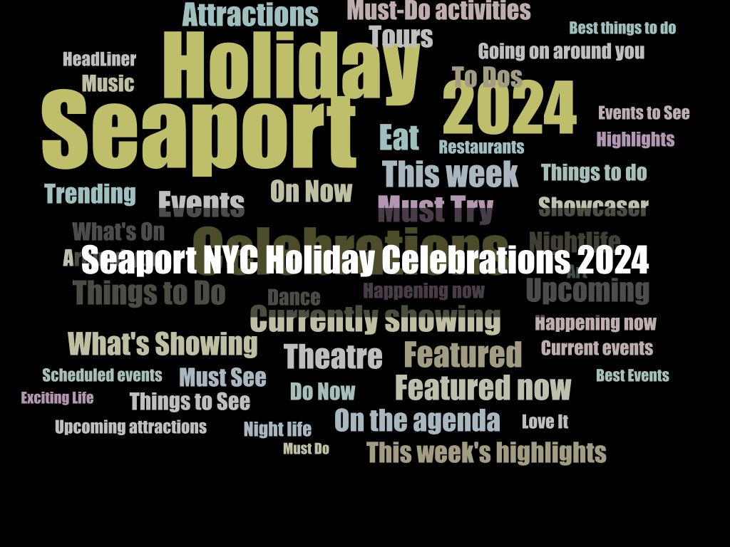 Seaport NYC Holiday Celebrations 2024 1