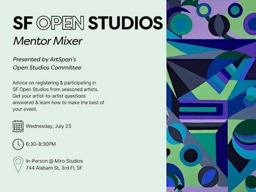 Our in-person mentorship event is for SF Bay Area artists who are new to or curious about SF Open Studios participation.
