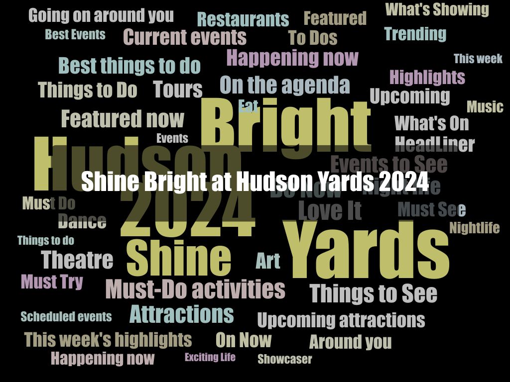 Shine Bright at Hudson Yards 2024 1