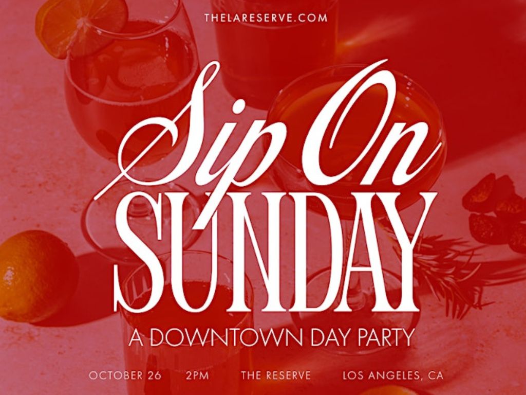 Sip on Sunday: A Downtown Day Party at The Reserve in Los Angeles 2025 1