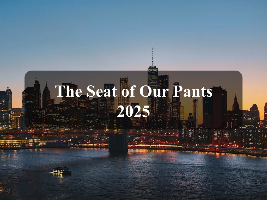 The Seat of Our Pants 2025 1
