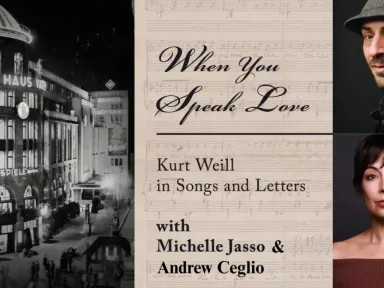 WHEN YOU SPEAK LOVE - Kurt Weill in Songs &amp;...